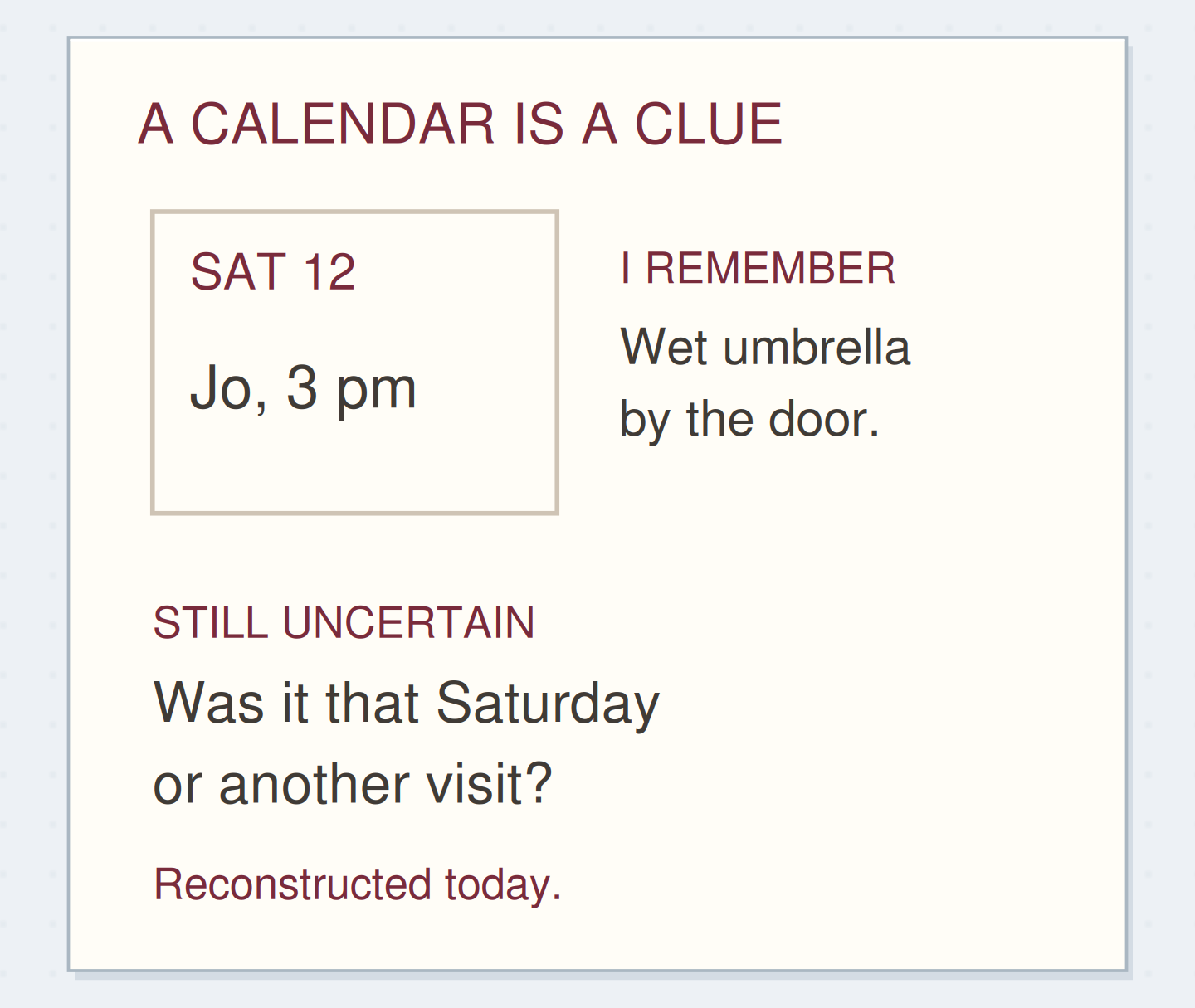 The calendar clue and uncertain recollection remain separate