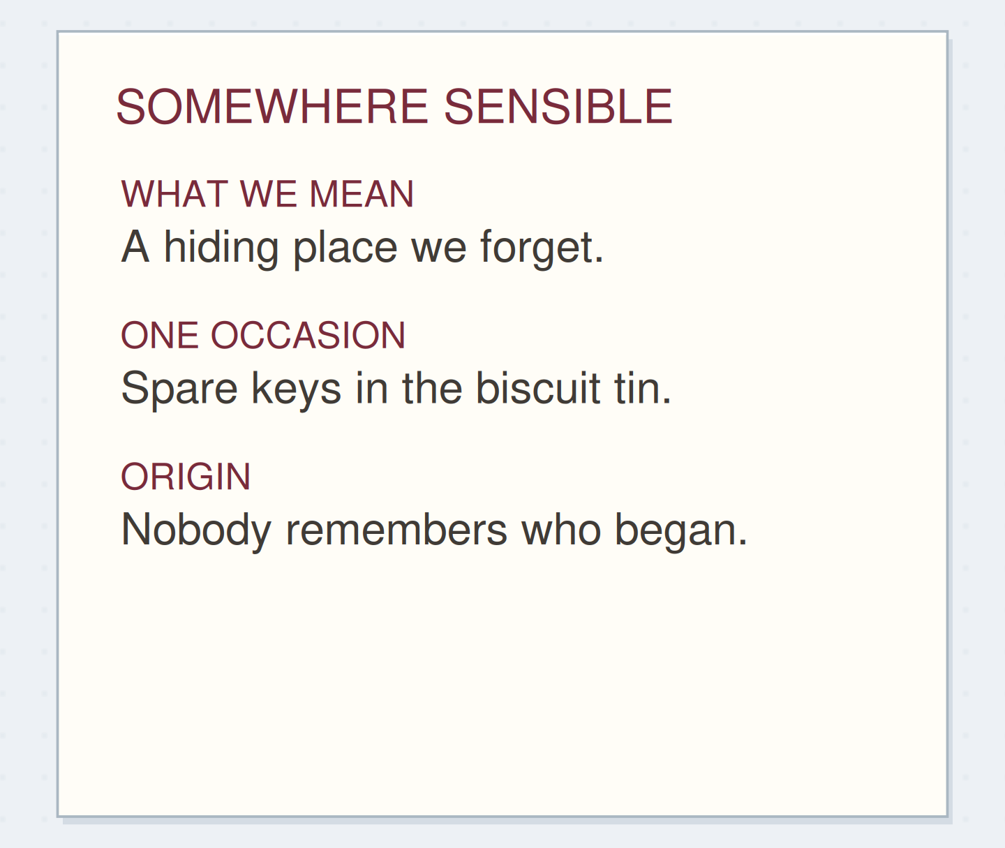 SOMEWHERE SENSIBLE