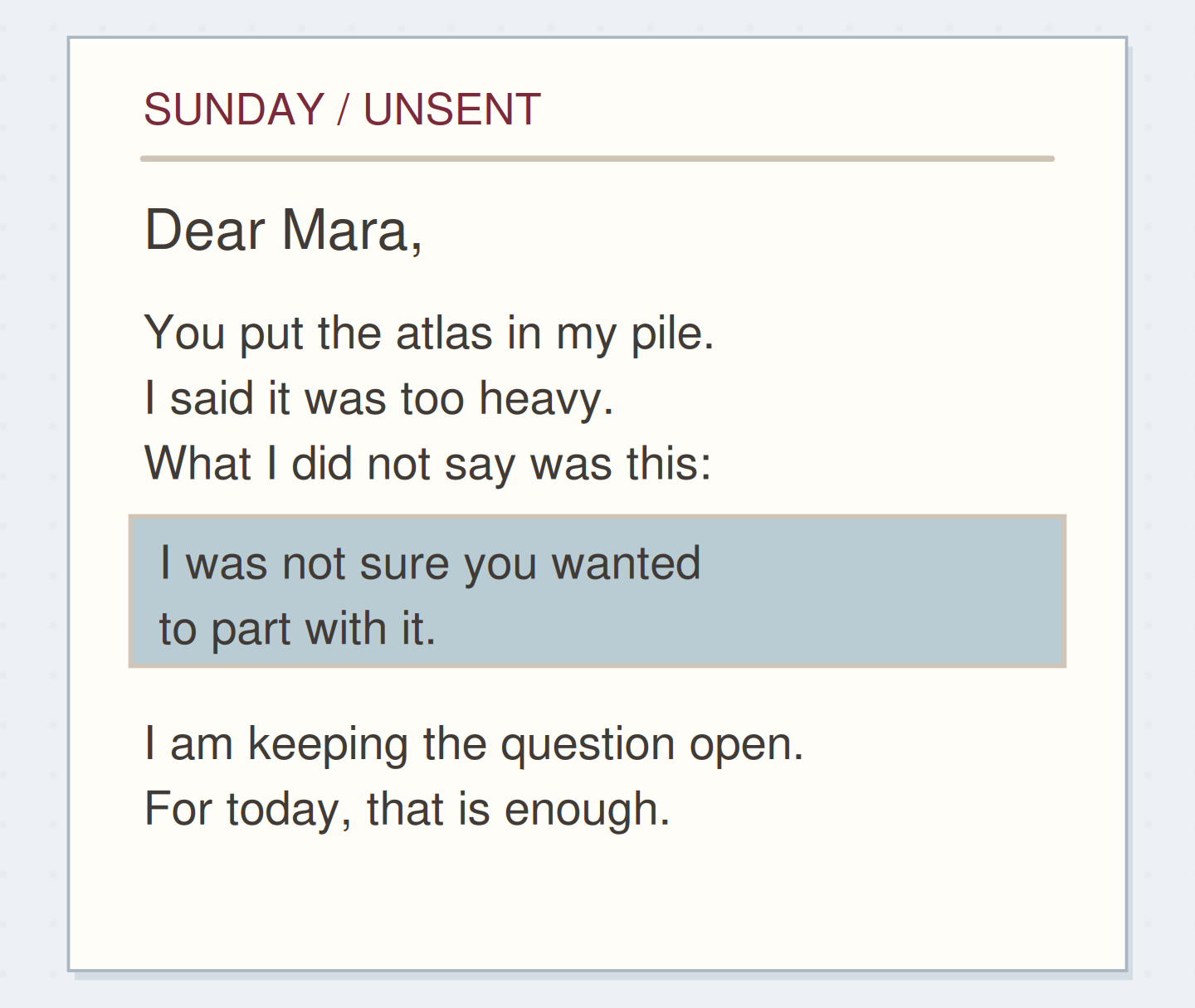 An unsent letter keeps a greeting, a shared scene, the unsaid thought and a present ending.